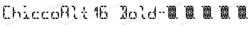 ChiccoAlt16 Bold字体转换